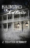 Haunting of Labelle: Back to Hell