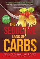 The Seductive Land of Carbs