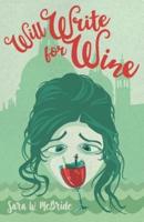 Will Write for Wine: An Alexis Lynn Novel