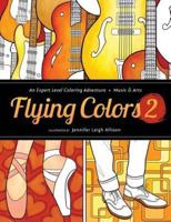 Flying Colors 2: Music & Arts