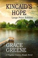 Kincaid's Hope (Large Print)