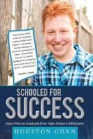 SCHOOLED FOR SUCCESS