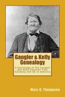 Gaugler & Kelly Genealogy