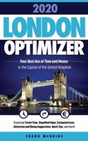 London Optimizer 2020: Your Best Use of Time and Money in the Capital of the United Kingdom