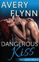 Dangerous Kiss (Laytons Book 1)