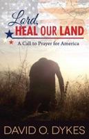 Lord, Heal Our Land