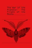 The War of the Planets: The Flight of the Moths