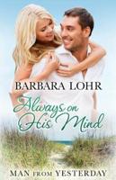 Always on His Mind: A Heartwarming Small Town Beach Romance