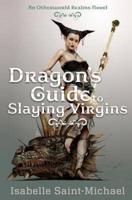 Dragon's Guide to Slaying Virgins