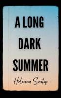 A Long Dark Summer