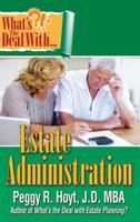 What's the Deal With Estate Administration?