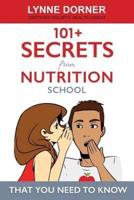 101+ Secrets from Nutrition School