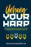 Unhang Your Harp