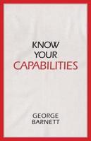 Know Your Capabilities