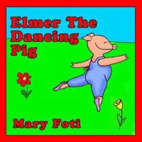 Elmer The Dancing Pig
