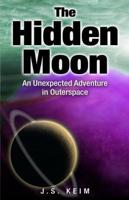 The Hidden Moon: The Hidden Moon Series-Book 1