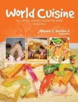 World Cuisine - My Culinary Journey Around the World Volume 1, Section 6: Vegetarian