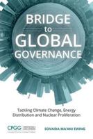 Bridge to Global Governance: Tackling Climate Change, Energy Distribution, and Nuclear Proliferation