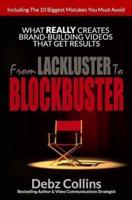 From Lackluster To Blockbuster