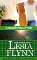 Remembering Skyline (A Skyline Mountain Novella - Book 3)