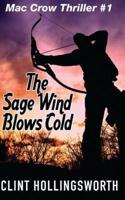 The Sage Wind Blows Cold
