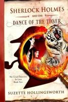 Sherlock Holmes and the Dance of the Tiger