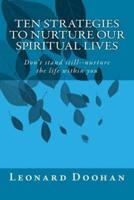 Ten Strategies to Nurture Our Spiritual Lives