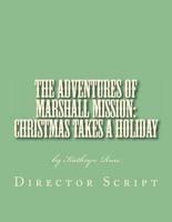 The Adventures of Marshall Mission