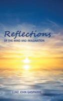 Reflections of the Mind and Imagination