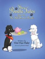 The Poodle Tales: Book Ten: The Full Service Poodle