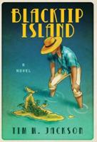Blacktip Island: a novel
