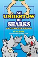 An Undertow of Sharks