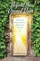 Beyond the Opened Door