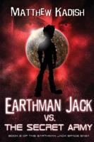 Earthman Jack vs. The Secret Army