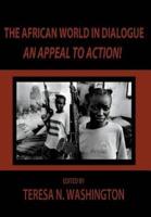 The African World in Dialogue: An Appeal to Action!
