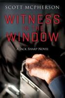 Witness in the Window