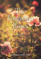 The Forgotten Roses