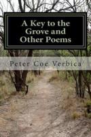 A Key to the Grove and Other Poems