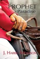 The Prophet of Paradise: A Paradise Gap Novel