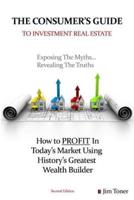 The Consumers Guide to Investment Real Estate