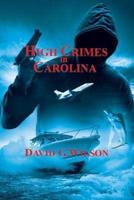 High Crimes in Carolina