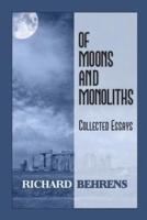 Of Moons and Monoliths