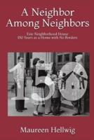 A Neighbor Among Neighbors: Erie Neighborhood House - 150 Years as a Home With No Borders