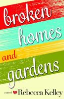 Broken Homes & Gardens