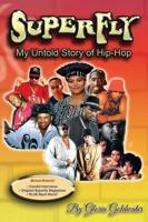 Superfly - My Untold Story of Hip-Hop