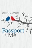 Passport to Me