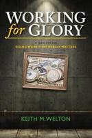 Working for Glory