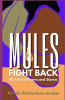 Mules Fight Back