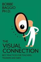 The Visual Connection: Best Practices for Teachers, Trainers, and SMEs