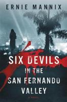Six Devils In The San Fernando Valley